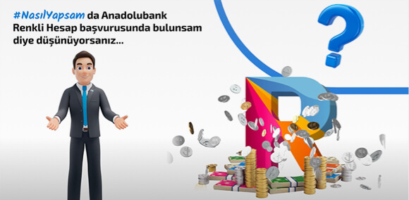 Anadolubank Renkli Hesap başvurusunu #NasılYapsam?