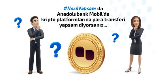 Anadolubank Mobil’de kripto platformlarına para transferi #NasılYapsam?